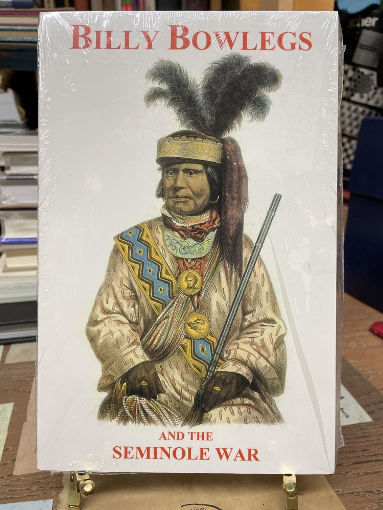 Item #77397 Billy Bowlegs and the Seminole War. John C. Gifford.