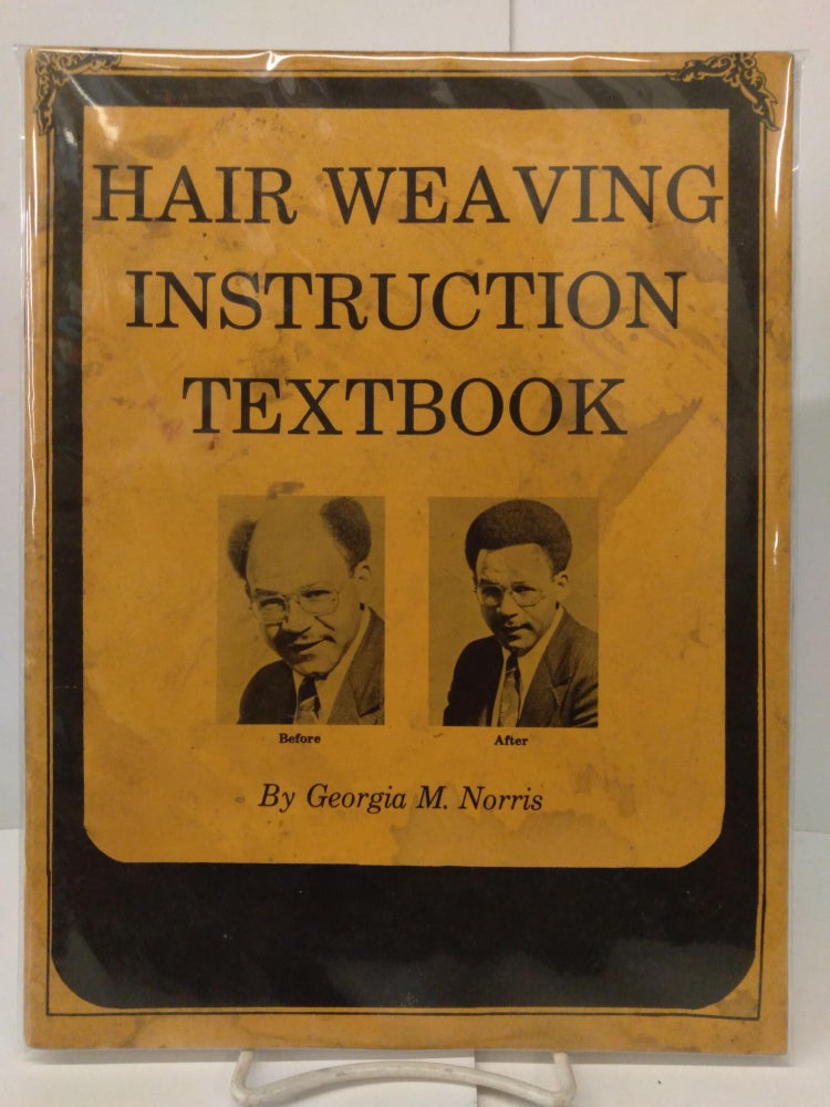 Item #77419 Hair Weaving Instruction Textbook. Georgia Norris.