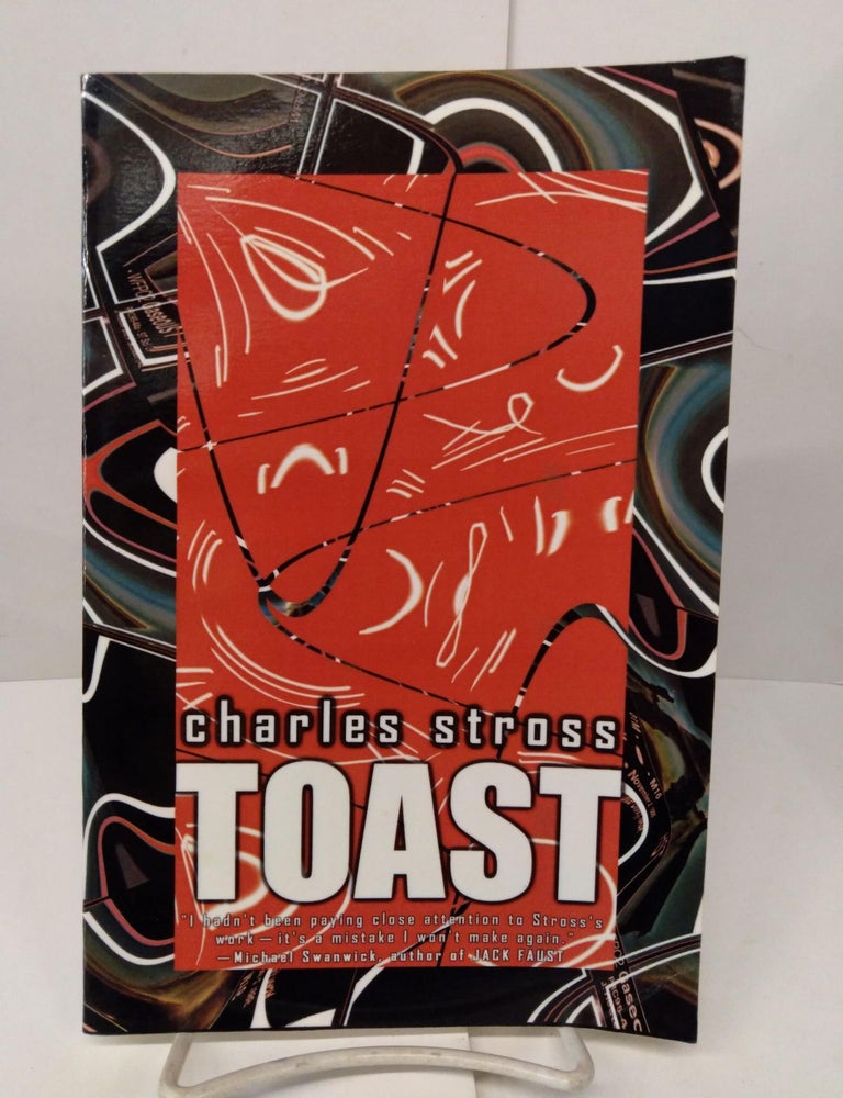 Toast: and Other Rusted Futures | Charles Stross | Signed