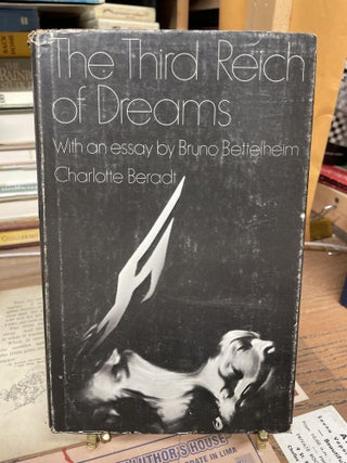Item #77459 The Third Reich of Dreams. Charlotte Beradt