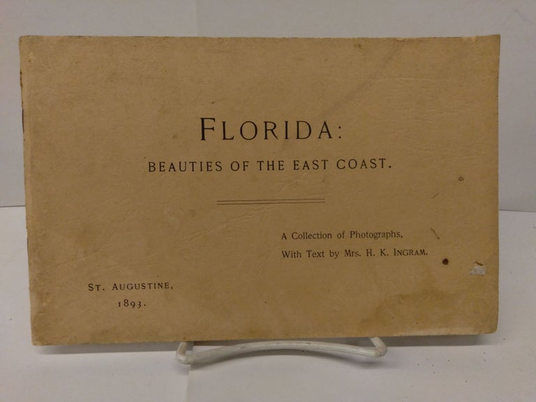 Item #77484 Florida Beauties of the East Coast. H. K. Ingram.