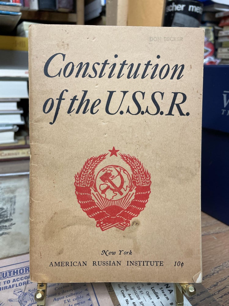 Item #77508 Constitution of the Union of Soviet Socialist Republics. American Russian Institute.