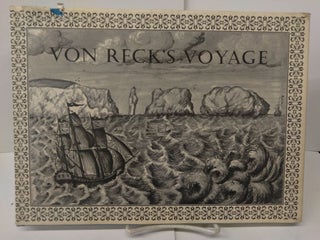 Item #77558 Von Reck's Voyage: Drawings and Journal of Philip Georg Friedrich Von Reck. Kristian...
