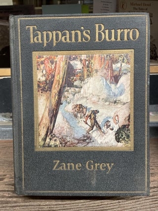 Item #77578 Tappan's Burro and Other Stories. Zane Grey