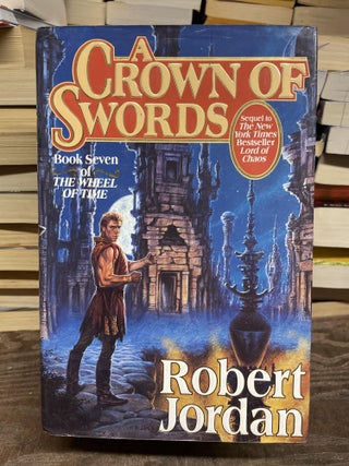 Item #77625 A Crown of Swords. Robert Jordan