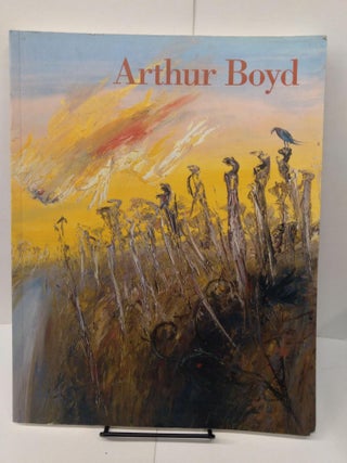 Item #77674 Arthur Boyd: Retrospective. Arthur Boyd