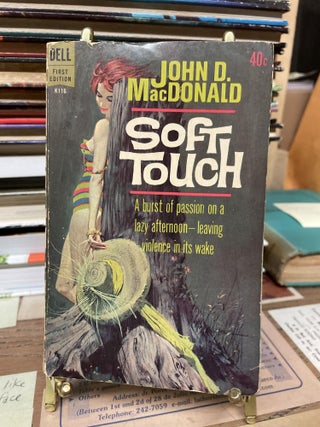 Item #77711 Soft Touch. John D. MacDonald