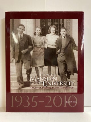 Item #77728 From the Mansion to the University: A History of Armstrong Atlantic State University...