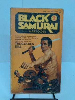 Item #77797 Black Samurai # 2: The Golden Kill. Marc Olden