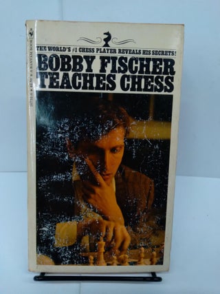 Item #77798 Bobby Fischer Teaches Chess. Bobby Fischer