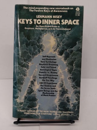Item #77801 Keys to Inner Peace: An Open-Ended Guide to Occultism, Metaphysics, and the...