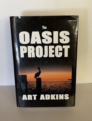 Item #77810 The Oasis Project. Art Adkins