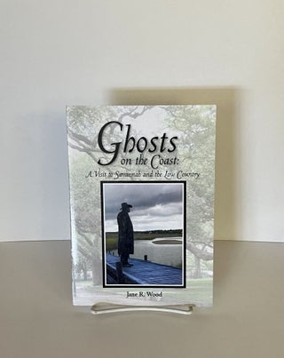 Item #77844 Ghosts on the Coast. Jane R. Wood