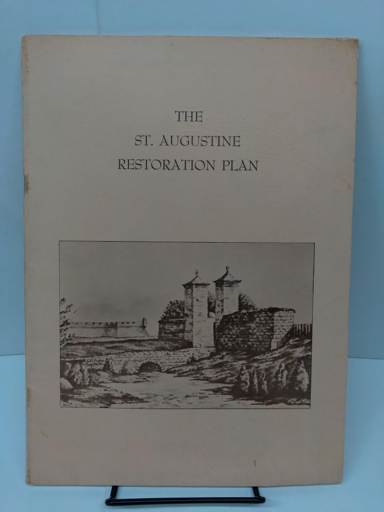 Item #77876 The St. Augustine Restoration Plan. Dr. A. Curtis Wilgus.