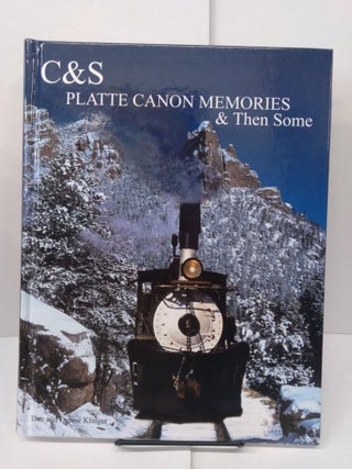 Item #77962 C&S Platte Canon Memories & Then Some. Tom Klinger