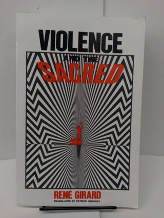 Item #78008 Violence and the Sacred. René Girard