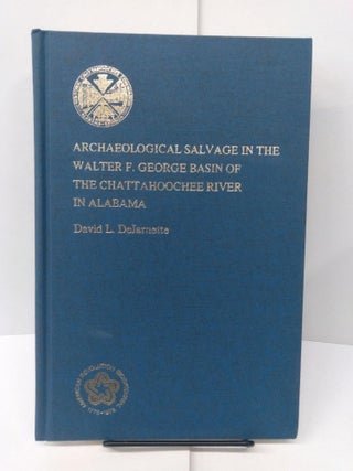 Item #78011 Archaeological Salvage in the Walter F. George Basin of the Chattahoochee River in...