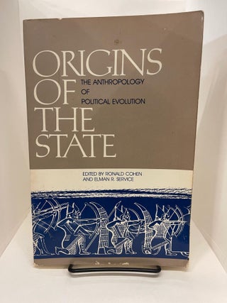 Item #78054 Origins of the State: The Anthropology of Political Evolution. Ronald Cohen