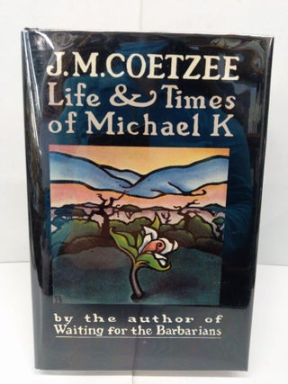 Item #78145 Life and Times of Michael K. J. M Coetzee