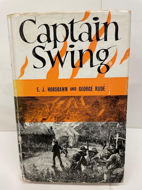Item #78205 Captain Swing. E. J. Hobsbawm, George Rude.