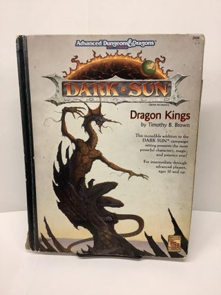 Item #78249 Dark Sun: Dragon Kings: Advanced Dungeons & Dragons 2408. Timothy B. Brown