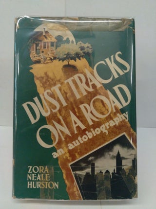 Item #78300 Dust Tracks On a Road: An Autobiography. Zora Neale Hurston