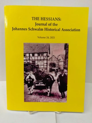 Item #78315 The Hessians: Journal of the Johannes Schwalm Historical Association. Sally Bacon