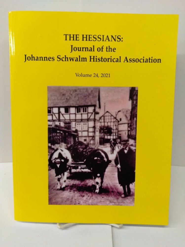 Item #78315 The Hessians: Journal of the Johannes Schwalm Historical Association. Sally Bacon.