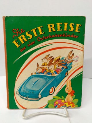Item #78317 Die Erste Reise der Vier Osterhasenkinder