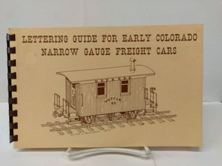 Item #78319 Lettering Guide for Early Colorado Marrow Gauge Freight Cars. Rocky Mountain Region...