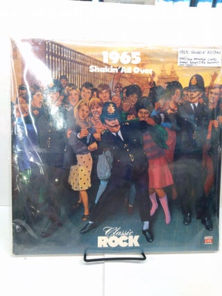 Item #78398 Classic Rock 1965: Shakin' All Over. Artists