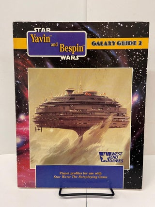 Item #78489 Star Wars Galaxy Guide 2: Yavin and Bespin. Jonatha Caspian