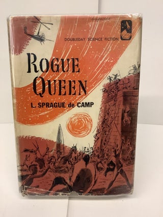 Item #78530 Rogue Queen. L. Sprague De Camp