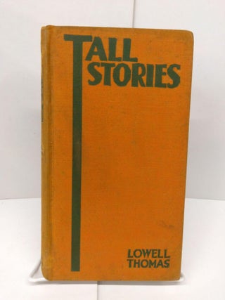 Item #78549 Tall Stories. Lowell Thomas