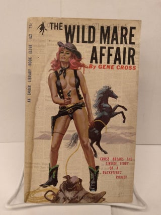 Item #78604 The Wild Mare Affair. Gene Cross