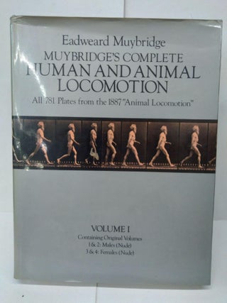 Item #78611 Muybridge's Complete Human and Animal Locomotion: Males (Nude) / Females (Nude) &...