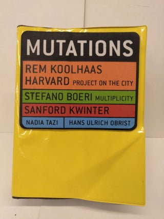 Item #78649 Mutations. Rem Koolhaas