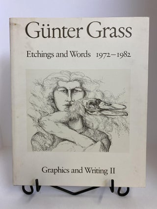 Item #78697 Etchings and Words, 1972-1982 (Graphics and writing). Gunter Grass