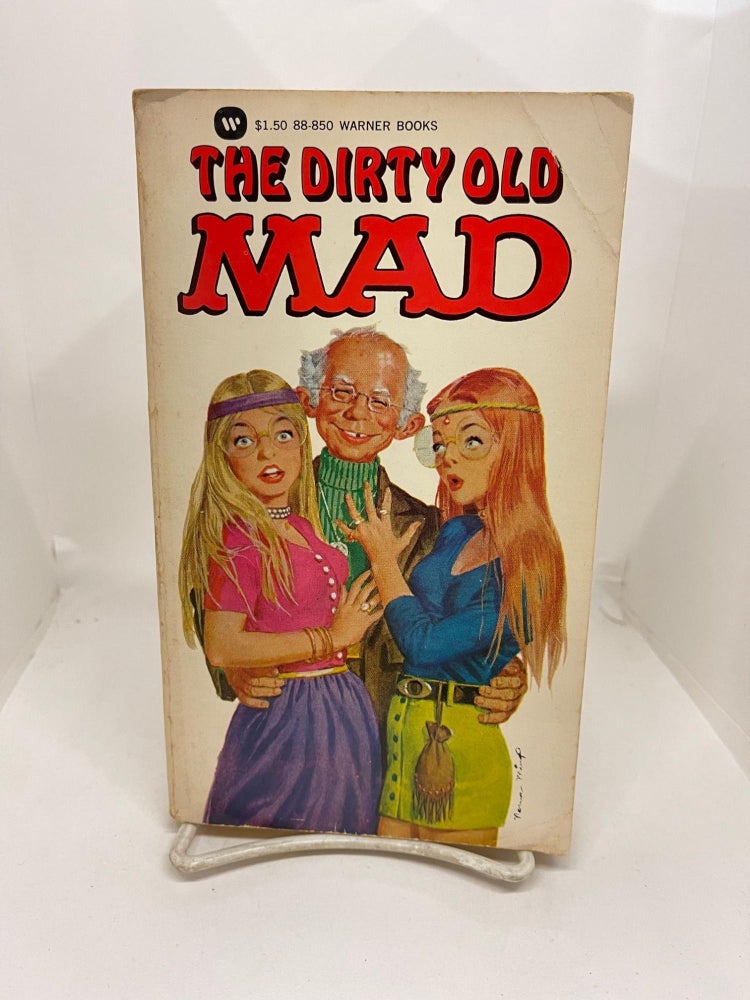 Item #78748 The Dirty Old Mad. Mad Magazine.