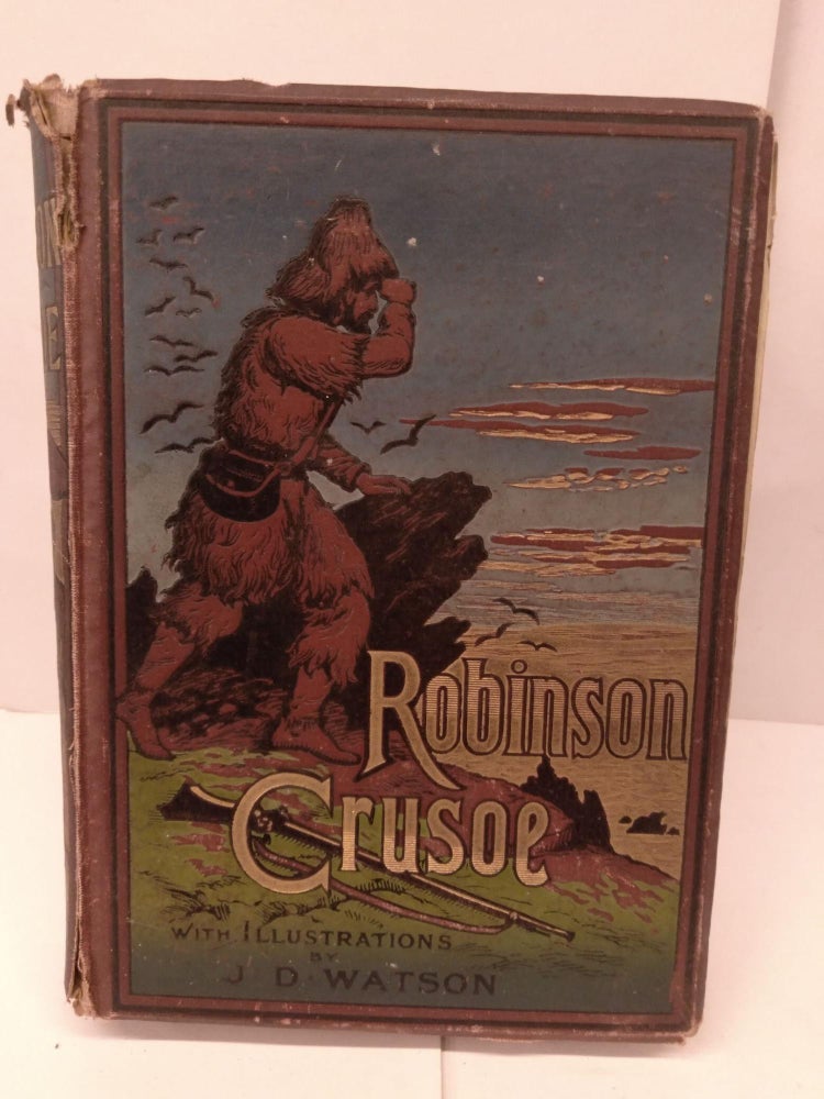 Item #78761 The Life and Adventures of Robinson Crusoe. Daniel Defoe.