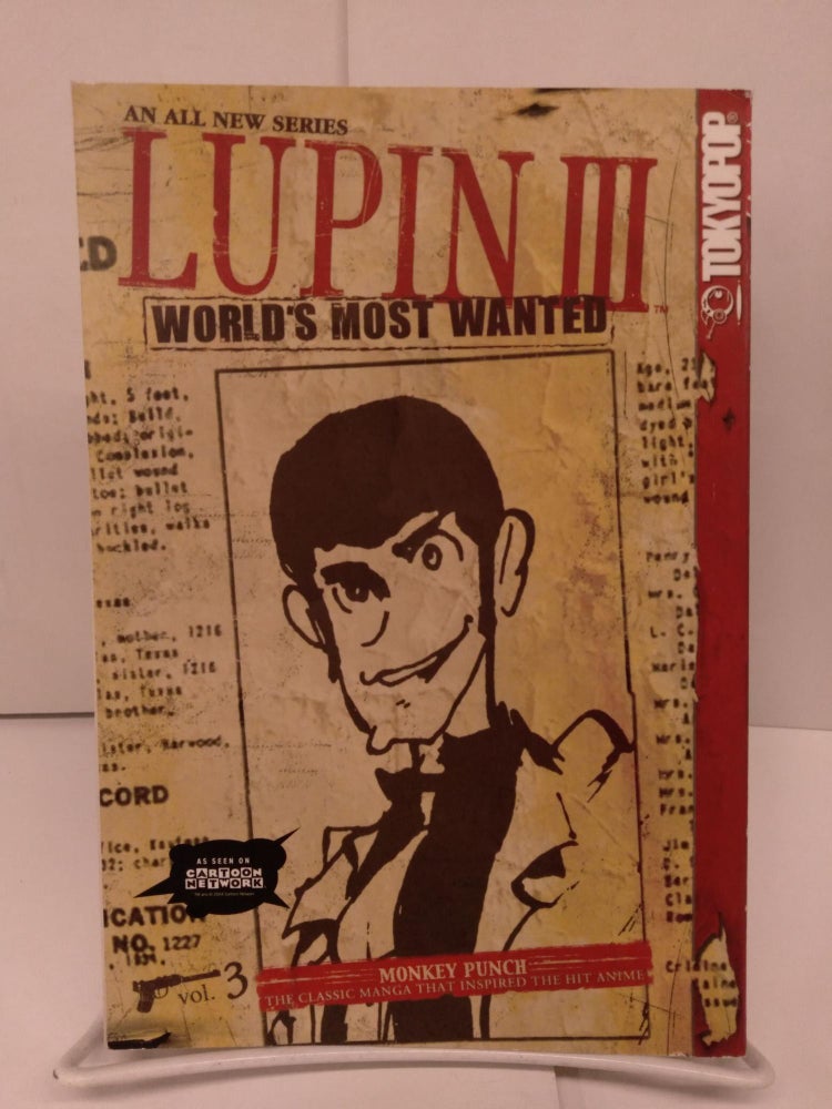 Item #78922 Lupin III: World's Most Wanted, Vol. 3. Monkey Punch.