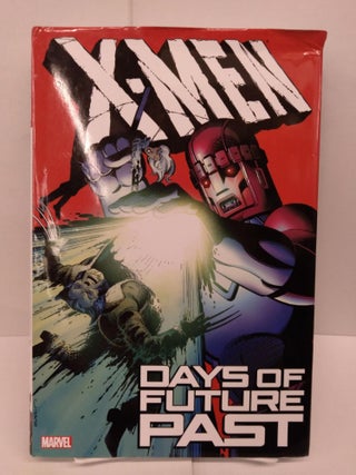 Item #78933 X-Men: Days of Future Past. Chris Claremont