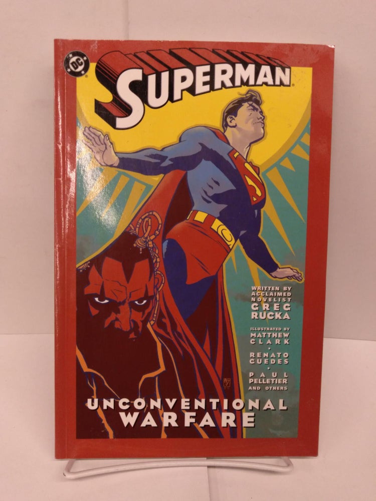 Item #78937 Superman: Unconventional Warfare. Ann Nocenti.