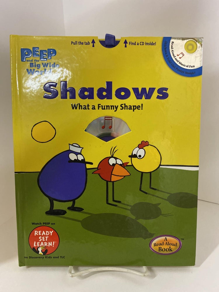 Item #78986 Shadows: What a Funny Shape! (Peep and the Big Wide World). Ben Nussbaum, Kathy Waugh.