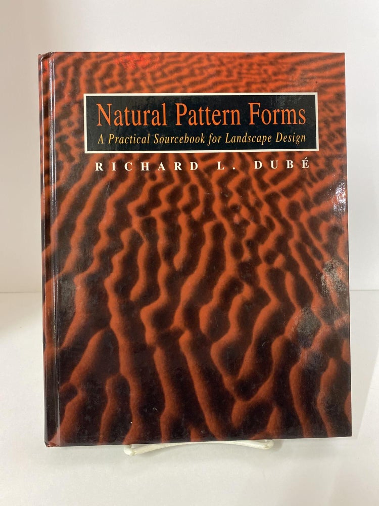 Item #79157 Natural Pattern Forms. Richard L. Dubé.
