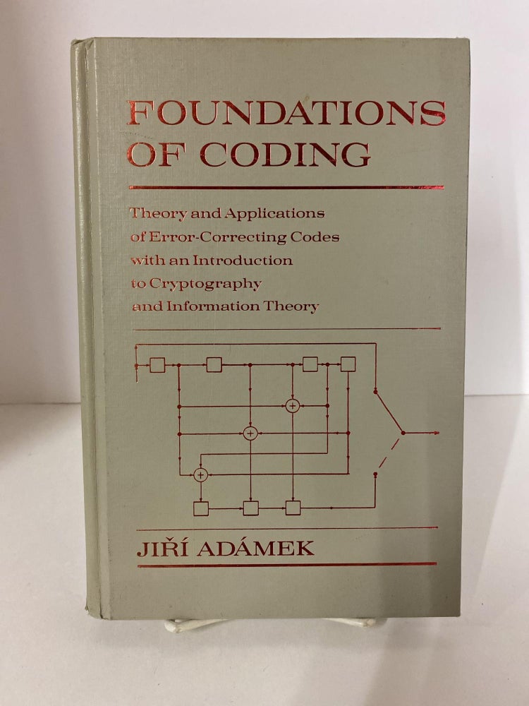 Item #79158 Foundations of Coding. Jiri Adamek.