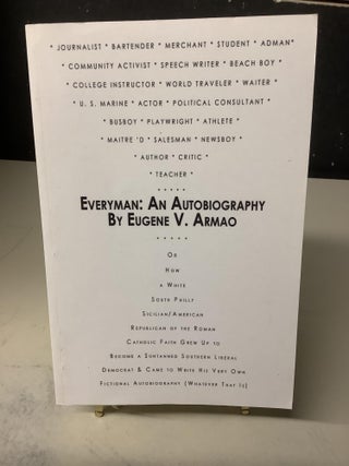 Item #79178 Everyman: An Autobiography:. Eugene V. Armao