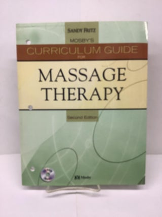 Item #79239 Mosby's Curriculum Guide for Massage Therapy. Sandy Fritz