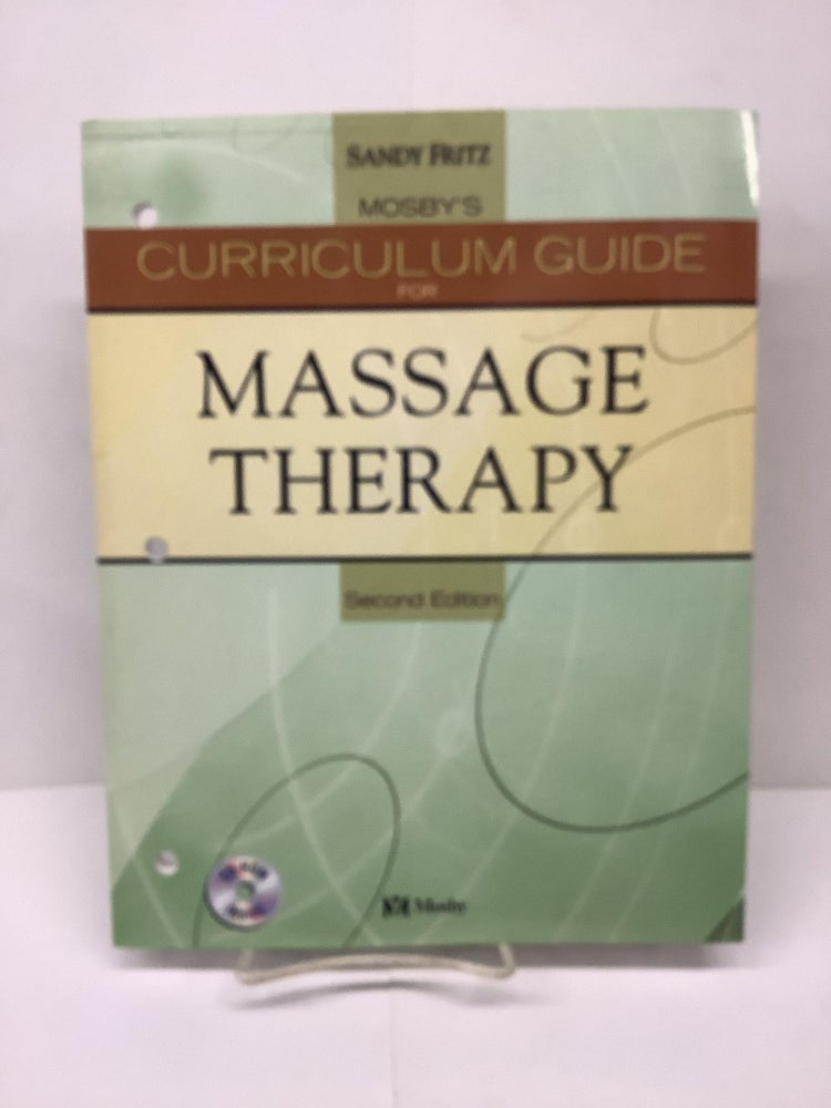 Item #79239 Mosby's Curriculum Guide for Massage Therapy. Sandy Fritz.