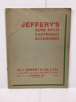 Item #79278 Jeffery's Guns, Rifles, Cartridges, Accessories. W J. Jeffery, Co. Ltd